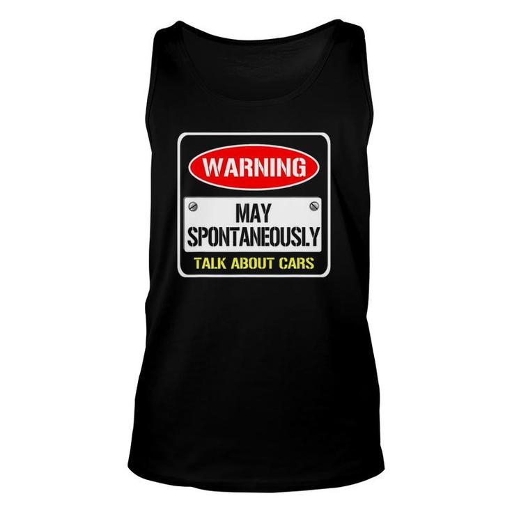 Warning May Spontaneously Talk About Cars Motor Enthusiast Unisex Tank Top