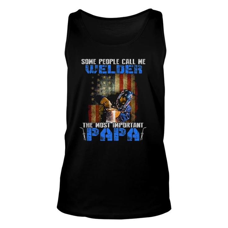 Welder Papa Fathers Day Funny Daddy Men Welding Papa Gift Unisex Tank Top