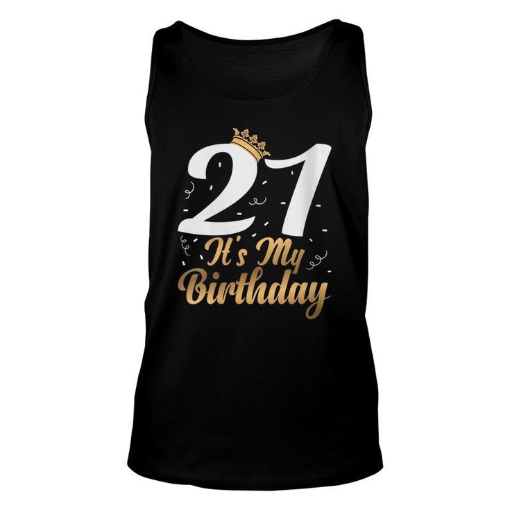 Womens 21 Its My Birthday Party Celebrate 21St Birthday  Unisex Tank Top