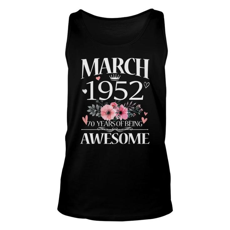 Womens 70 Year Old Made In March 1952 Floral 70Th Birthday Women  Unisex Tank Top