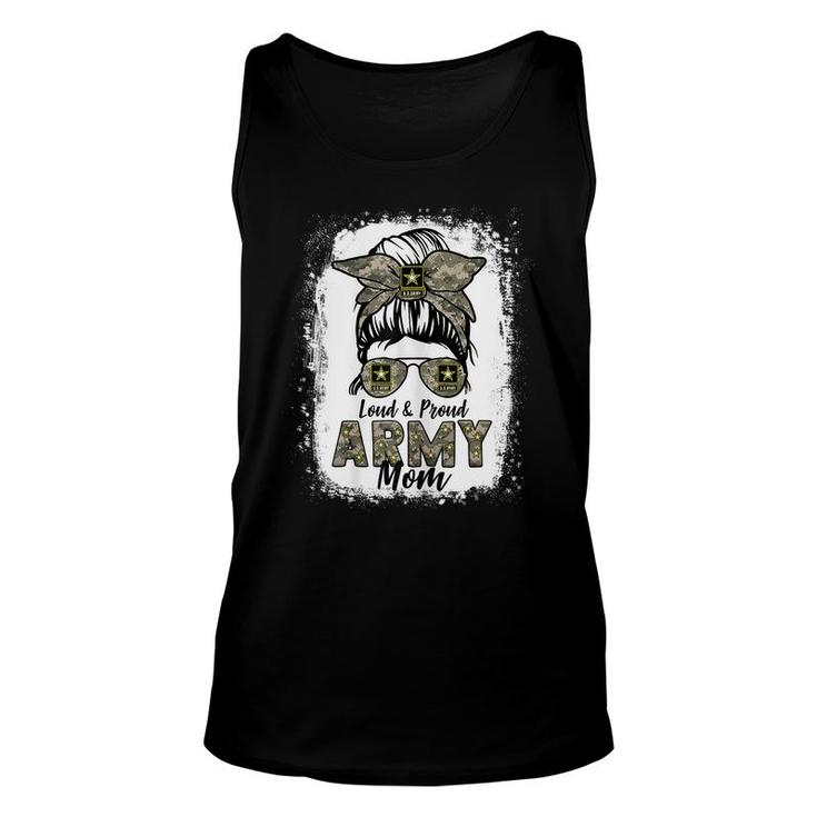 Womens Funny Army Mom Messy Bun Loud And Proud Army Mom Mama Unisex Tank Top