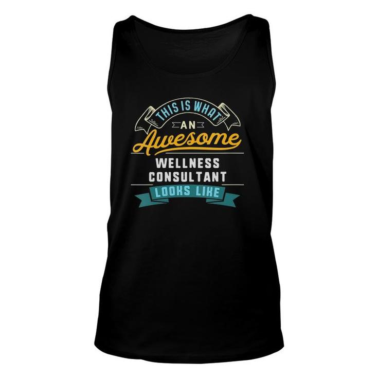 Womens Funny Wellness Consultant Awesome Job Occupation V-Neck Unisex Tank Top