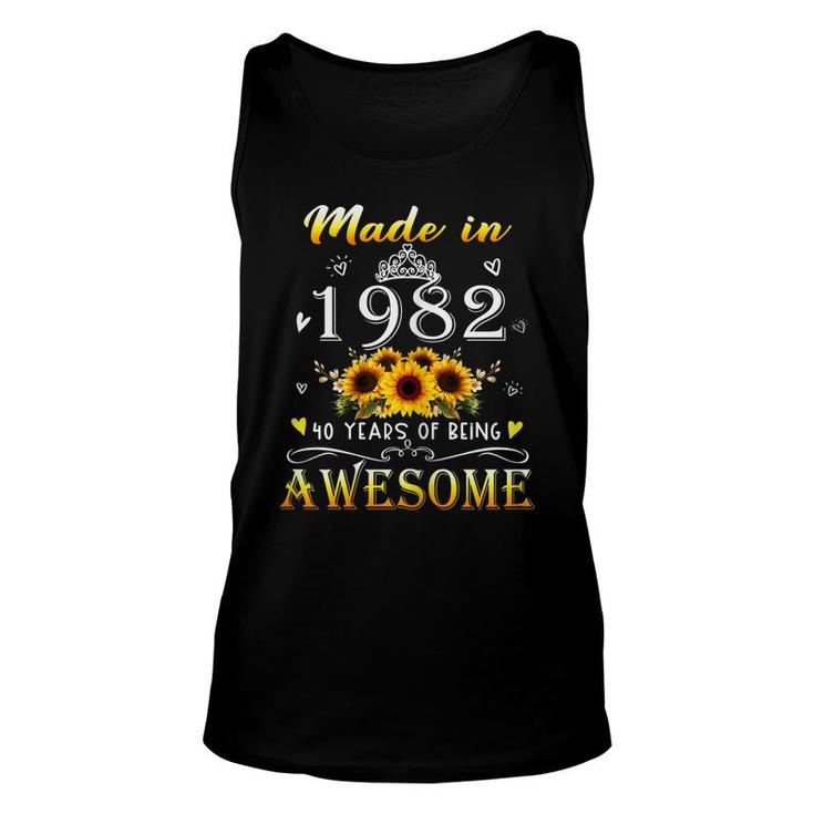 Womens Made In 1982 Sunflower 40Th B-Day 40 Years Of Being Awesome  Unisex Tank Top