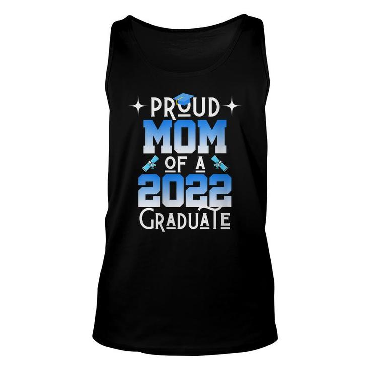 Womens Mom Senior 2022 Gifts Proud Mom Of A Class Of 2022 Graduate  Unisex Tank Top