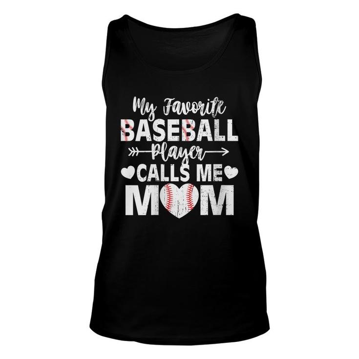 Womens My Favorite Baseball Player Calls Me Mom Mothers Day Unisex Tank Top