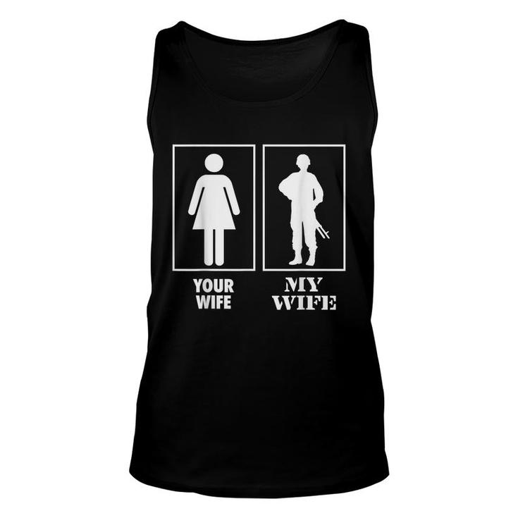Your Wife My Wife Proud Soldier Officer Military T  Unisex Tank Top