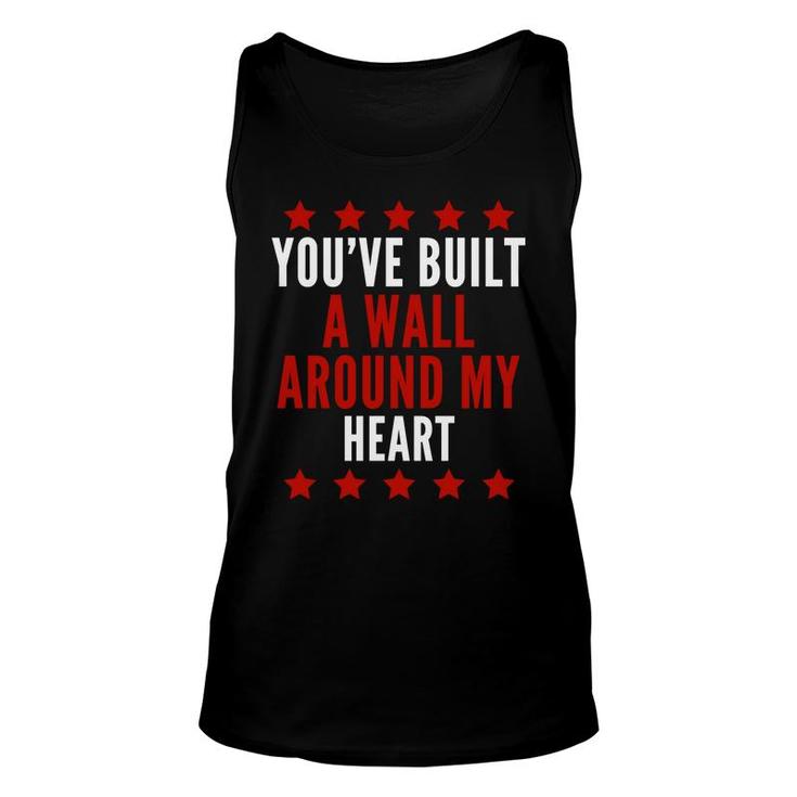 Youve Built A Wall Around My Heart Trump Valentine Unisex Tank Top