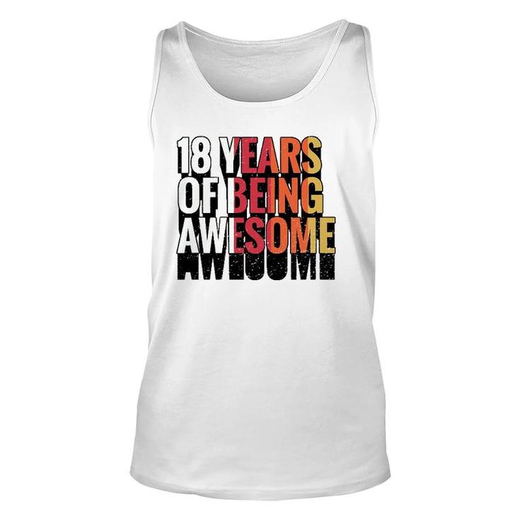 18 Years Of Being Awesome Gift 18 Years Old 18Th Birthday Unisex Tank Top