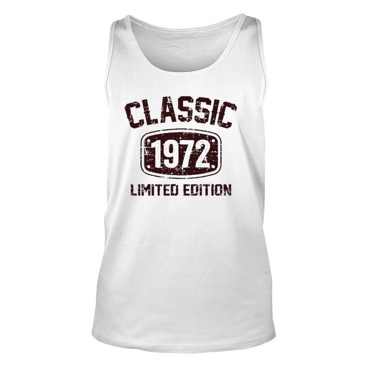 50 Years Old Classic 1972 Limited Edition 50Th Birthday Unisex Tank Top