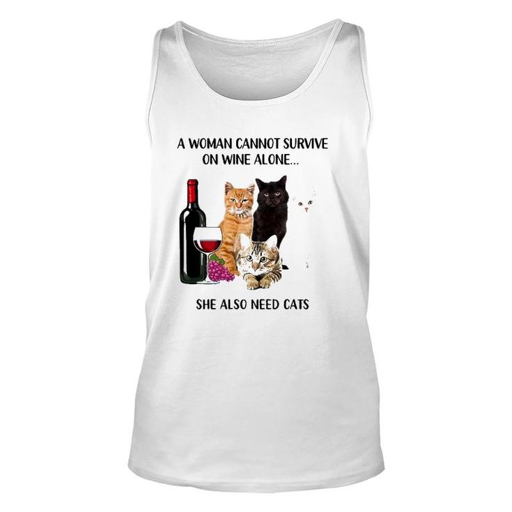 A Woman Cannot Survive On Wine Alone She Also Need Cats Unisex Tank Top