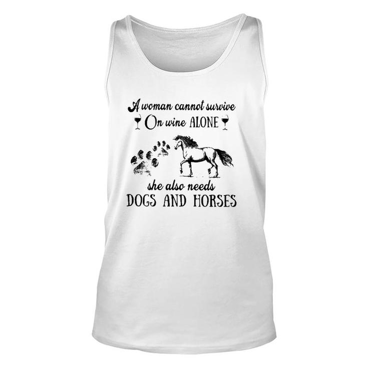 A Woman Cannot Survive On Wine Alone She Also Needs Dogs And Horses Unisex Tank Top