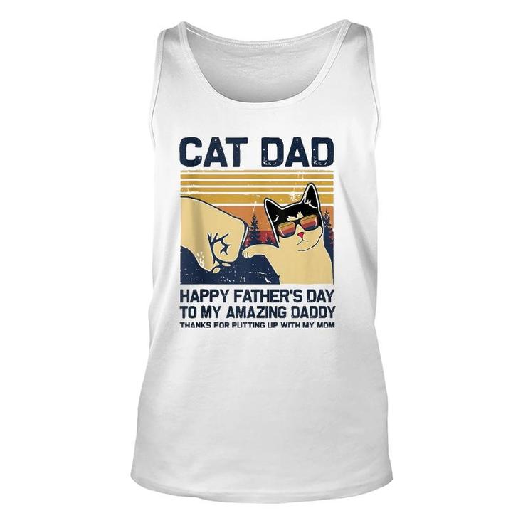 Best Cat Dad Ever Thanks For Putting Up With My Mom  Unisex Tank Top
