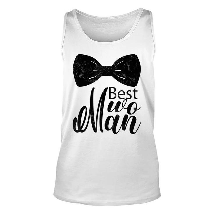 Best Wo Man  For Wedding Bachelor Party Best Man  Unisex Tank Top