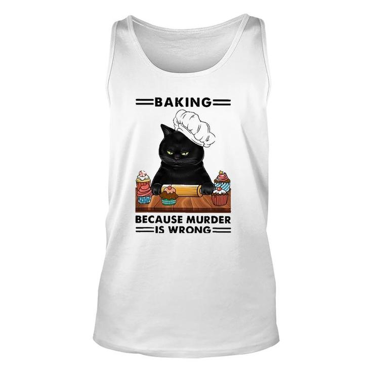 Black Cat Baking Because Murder Is Wrong Cat Lover Unisex Tank Top