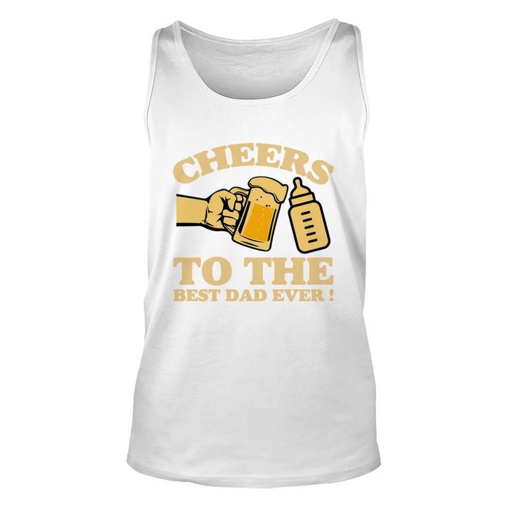 Cheers To The Best Dad Ever Yellow Letter Fathers Day Unisex Tank Top