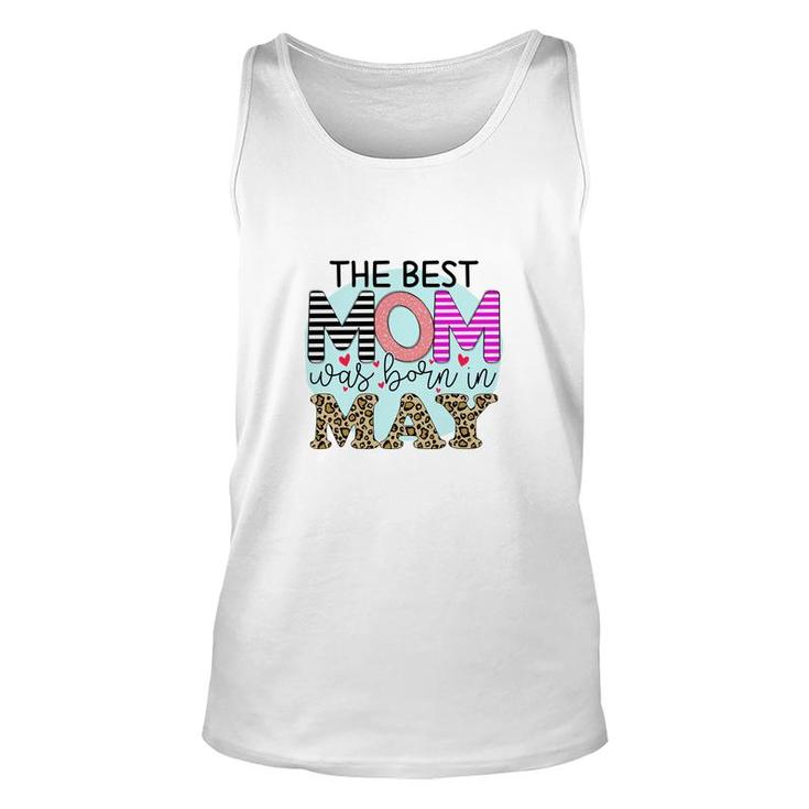 Colorful Leopard Design The Best Mom Was Born In May Birthday Presents Unisex Tank Top