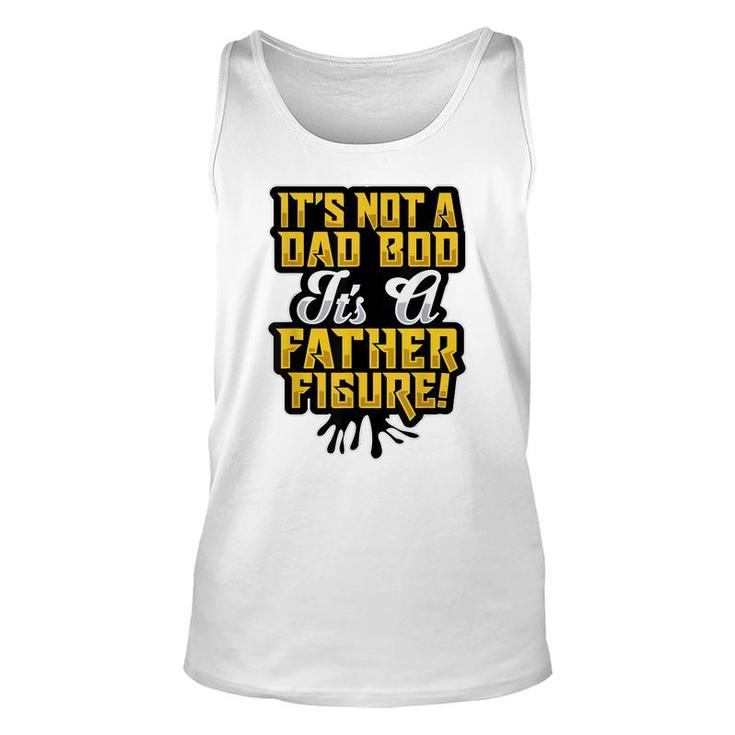 Dad Bod Father Figure  Fathers Day  Dad Bod  Unisex Tank Top