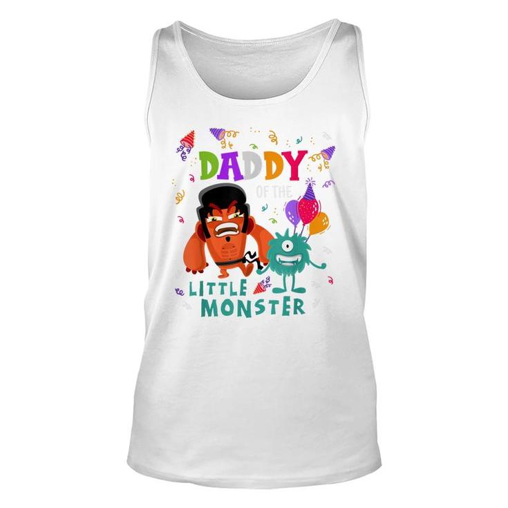 Daddy Of The Little Monster Birthday  Unisex Tank Top