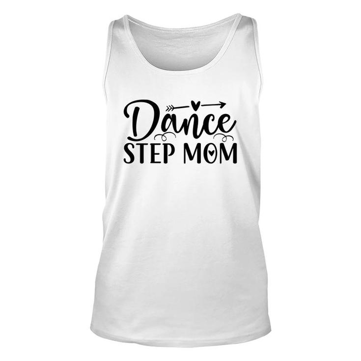 Dance Stepmom New Gift Happy Mothers Day 2022 Unisex Tank Top