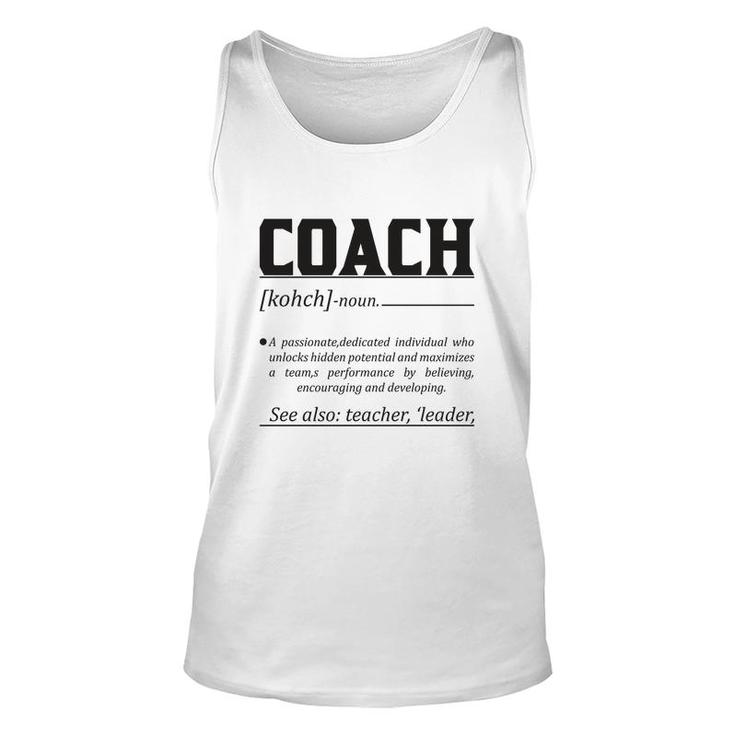Dictionary Definition Coaches Is A Passionate Dedicated Individual Who Unlocks Hidden Potential And Maximizes Unisex Tank Top
