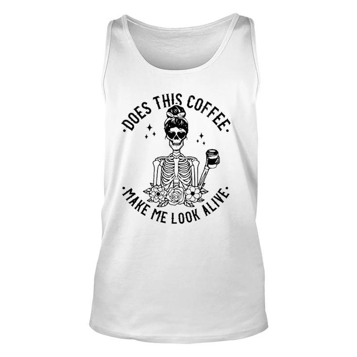 Does This Coffee Make Me Look Alive Caffeine Coffee Skeleton Tank Top