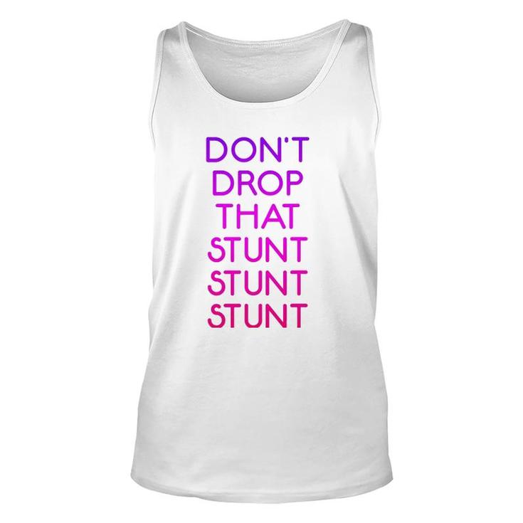 Dont Drop That Stunt Funny Base Cheerleader Team Unisex Tank Top