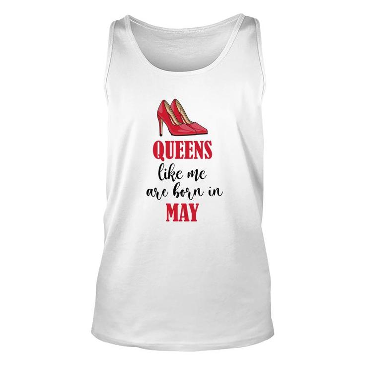 Funny Design Queens Like Me Are Born In May Birthday Unisex Tank Top