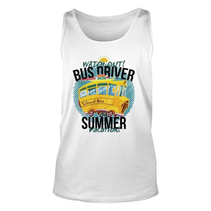 Funny Last Day Of School Bus Driver Summer Vacation Unisex Tank Top