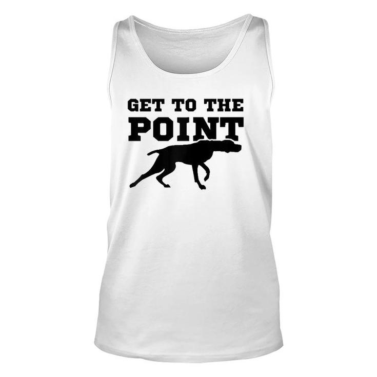 Funny Pointer Dog Quote And Vizsla Puppy Owner Gift Raglan Baseball Unisex Tank Top