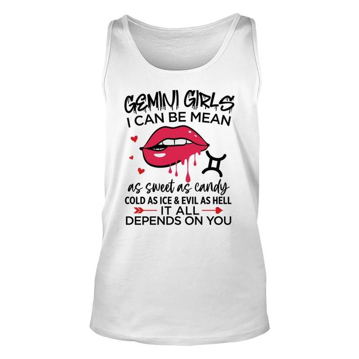 Gemini Girls I Can Be Mean Or As Sweet As Candy Birthday Unisex Tank Top
