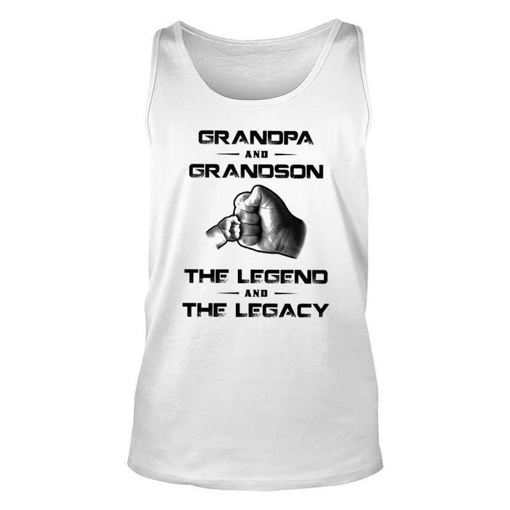 Grandpa And Grandson The Legend And The Legacy Unisex Tank Top