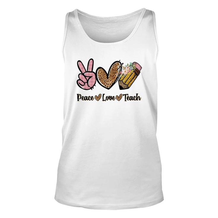 Great Teachers When There Is Peace Love And Teaching In Their Hearts Unisex Tank Top