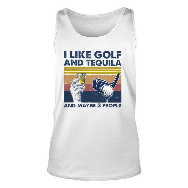 I Like Golf And Tequila And Maybe 3 People Retro Vintage Unisex Tank Top