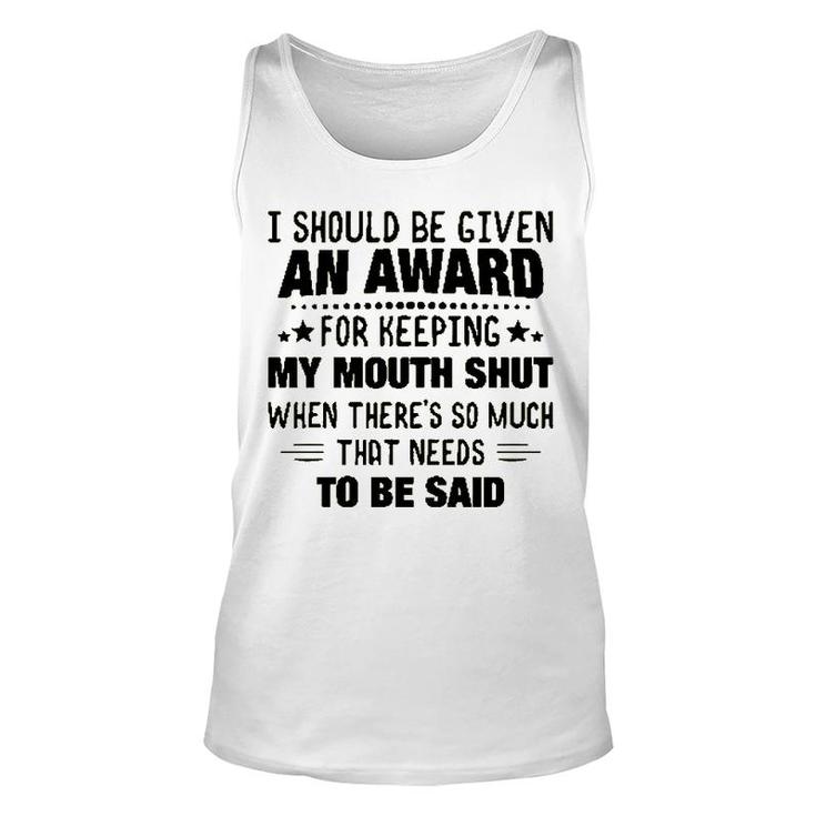 I Should Be Given An Award Funny Saying Unisex Tank Top