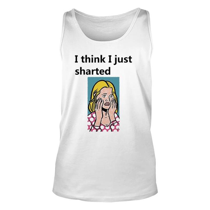 I Think I Just Sharted Unisex Tank Top