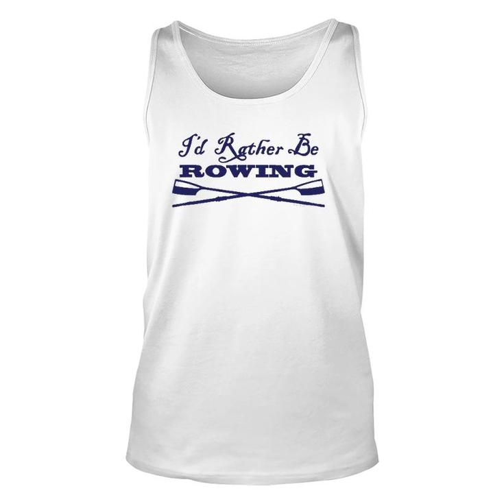 Id Rather Be Rowing Crew Team Club  Blue Oars Unisex Tank Top