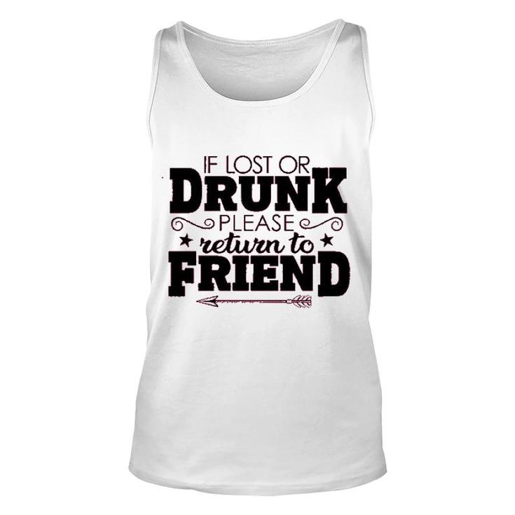 If Lost Or Drunk Please Return To Friend Enjoyable Gift 2022 Unisex Tank Top