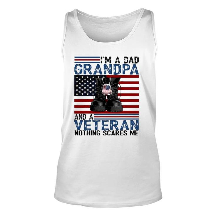 Im A Dad Grandpa And A Veteran  Flag Usa Fathers Day Unisex Tank Top