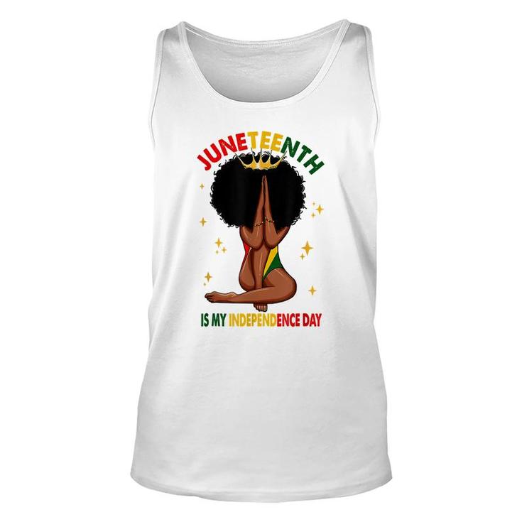 Juneteenth Is My Independence Day Black Girl Black Queen  Unisex Tank Top