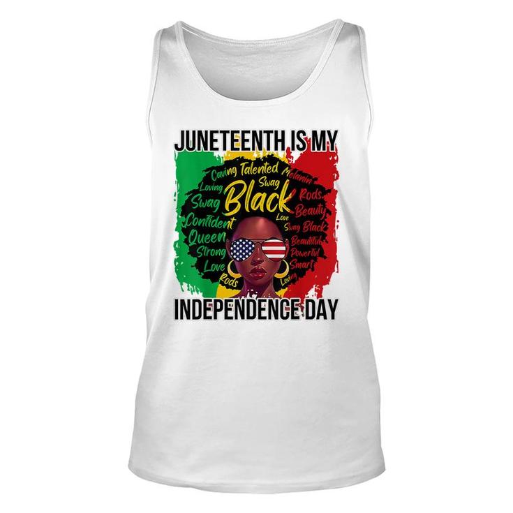Juneteenth Is My Independence Day Black History 4Th Of July   Unisex Tank Top