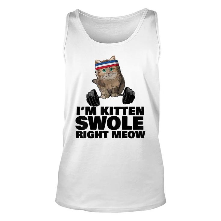 Kitten Swole Right Meow Gym Workout Cat Swole Right Meow  Unisex Tank Top
