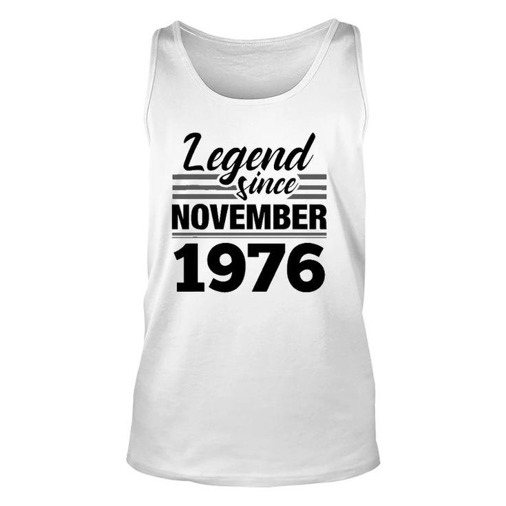 Legend Since November 1976 - 45Th Birthday 45 Years Old Gift Unisex Tank Top