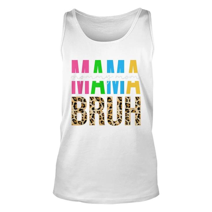 Leopard Mama Mommy Mom Bruh Happy Mothers Day Women  Unisex Tank Top
