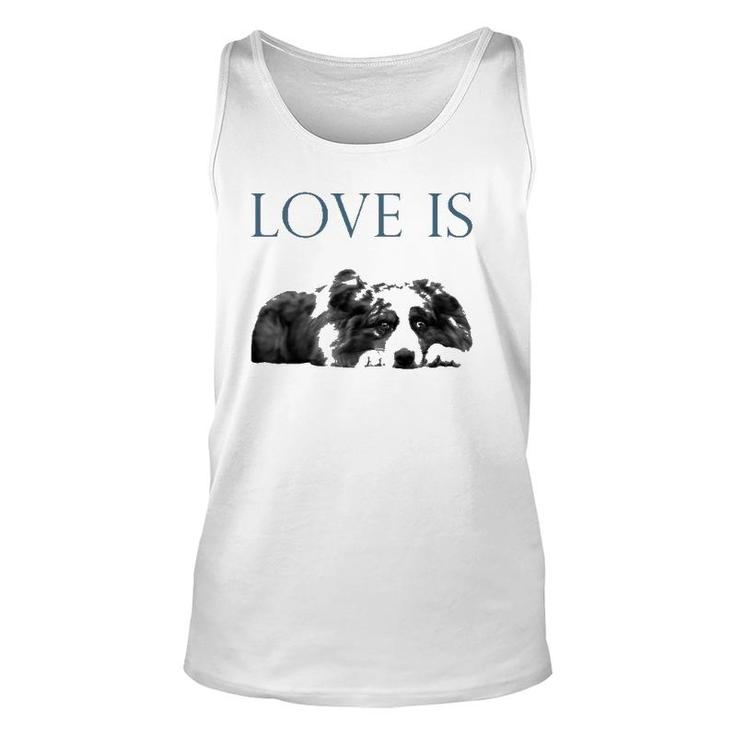 Love Is Aussi Australian Shepherd Unisex Tank Top