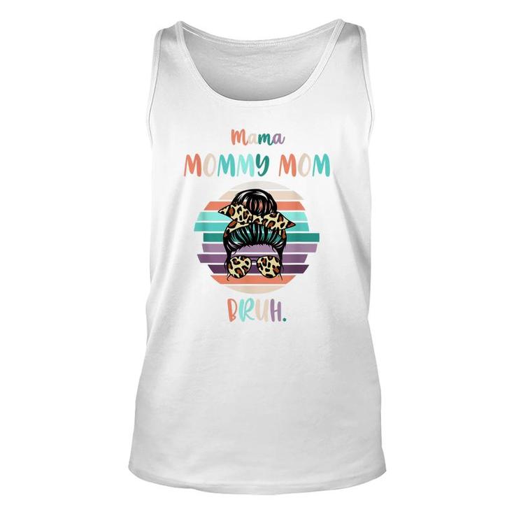 Mama Mommy Mom Bruh Mommy And Me Funny Boy Son Mom Life  Unisex Tank Top