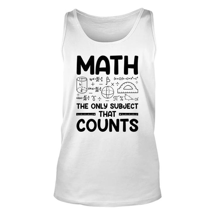 Math The Only Subject That Counts Black Version Unisex Tank Top