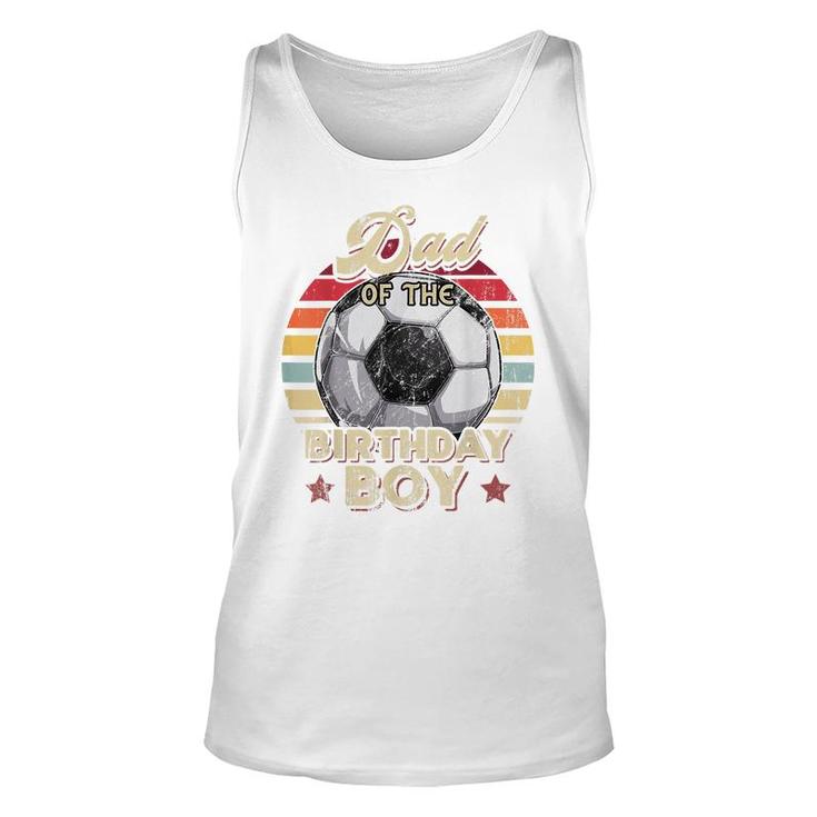 Mens Dad Of The Birthday Boy Soccer Birthday Party Retro Boys  Unisex Tank Top