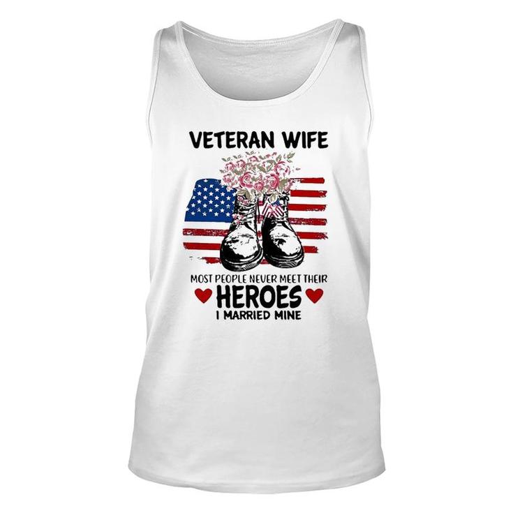 Most People Never Meet Their Heroes I Married Mine Im A Proud Veterans Wife Unisex Tank Top