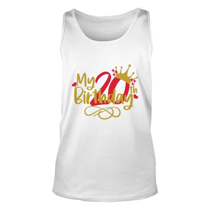 My 20Th Birthday With Many Memories  Marks Maturity Since I Was Born 2002 Unisex Tank Top