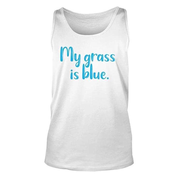 My Grass Is Blueretro Fan Bluegrass Typography Gifts Unisex Tank Top